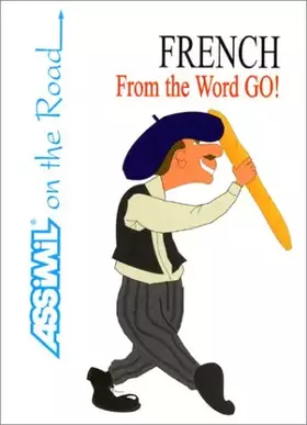 Couverture du produit · French From the Word Go ! (en anglais)