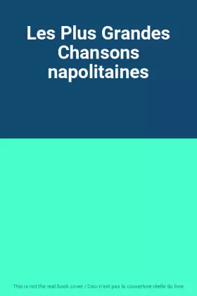 Couverture du produit · Les Plus Grandes Chansons napolitaines
