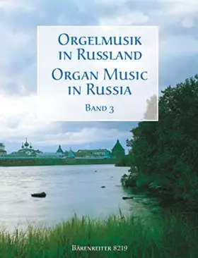Couverture du produit · Organ Music in Russia - Volume 3