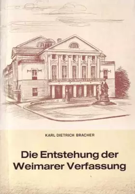 Couverture du produit · Die Entstehung der Weimarer Verfassung