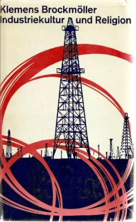Couverture du produit · Industriekultur und Religion.