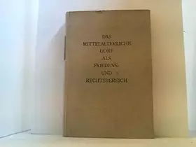Couverture du produit · Das mittelalterliche Dorf als Friedens- und Rechtsbereich