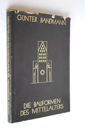Couverture du produit · Die Bauformen des Mittelalters