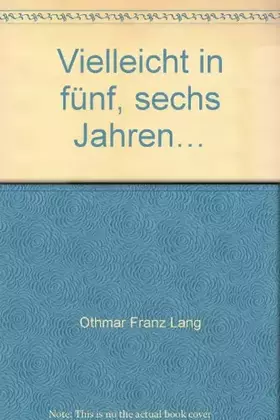 Couverture du produit · Vielleicht in fünf, sechs Jahren ...