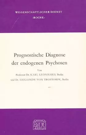 Couverture du produit · Prognostische Diagnose der endogenen Psychosen
