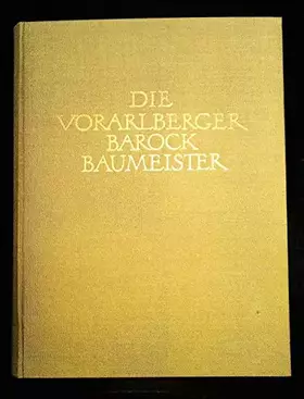 Couverture du produit · Die Vorarlberger Barockbaumeister