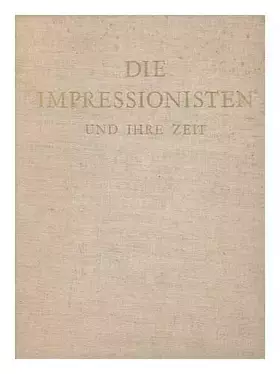 Couverture du produit · Die Impressionisten und ihre Zeit