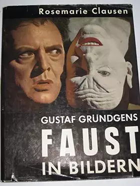 Couverture du produit · Gustaf Gründgens. Faust in Bildern.