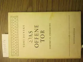 Couverture du produit · Das offene Tor. Goethe in Strassburg.