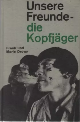 Couverture du produit · Unsere Freunde, die Kopfjäger