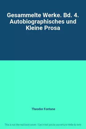 Couverture du produit · Gesammelte Werke. Bd. 4. Autobiographisches und Kleine Prosa