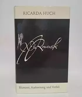 Couverture du produit · Die Romantik: Blutezeit Ausbreitung Und Verfall