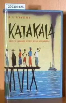 Couverture du produit · Katakala oder Der Imaginäre Distrikt des Mr. Worthington - bk1644