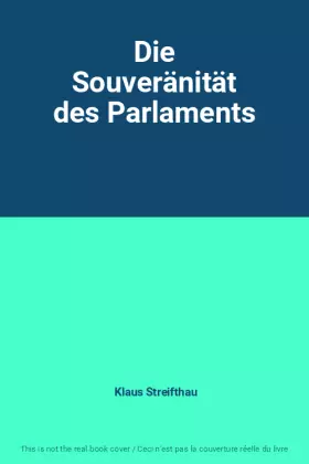 Couverture du produit · Die Souveränität des Parlaments