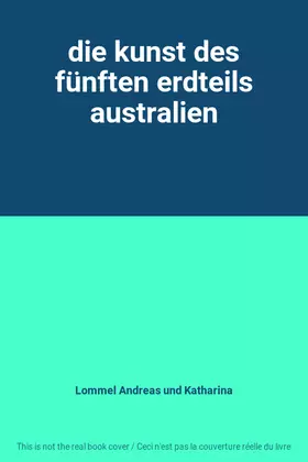 Couverture du produit · die kunst des fünften erdteils australien