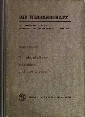 Couverture du produit · Die physikalische Erkenntnis und ihre Grenzen