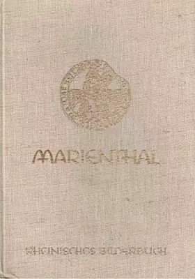Couverture du produit · Marienthal : Des ersten deutschen Augustinerklosters Geschichte u. Kunst.