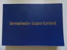 Couverture du produit · Internationales Gaumen-Kursbuch