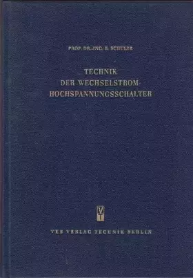 Couverture du produit · Technik der Wechselstrom-Hochspannungsschalter