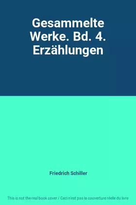 Couverture du produit · Gesammelte Werke. Bd. 4. Erzählungen