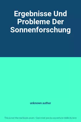 Couverture du produit · Ergebnisse Und Probleme Der Sonnenforschung