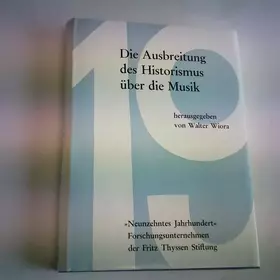 Couverture du produit · Die Ausbreitung des Historismus uber die Musik