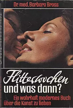 Couverture du produit · Flitterwochen, und was dann?