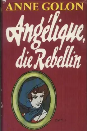 Couverture du produit · Angelique Die Rebellin