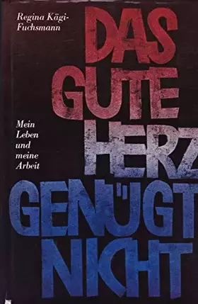 Couverture du produit · Das gute Herz genügt nicht