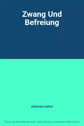 Couverture du produit · Zwang Und Befreiung