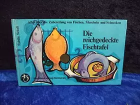 Couverture du produit · Die reichgedeckte Fischtafel