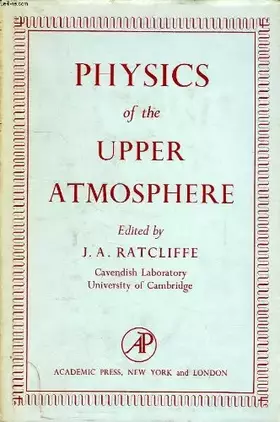Couverture du produit · Physics of the Upper Atmosphere.