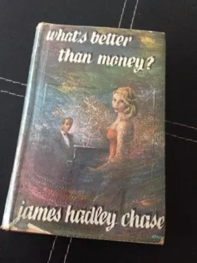 Couverture du produit · WHAT'S BETTER THAN MONEY?
