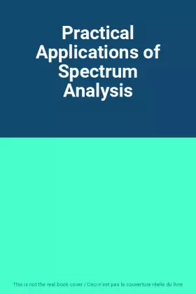 Couverture du produit · Practical Applications of Spectrum Analysis