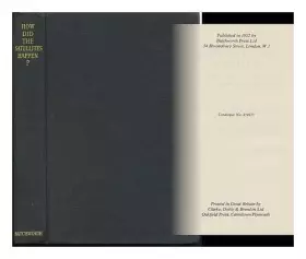 Couverture du produit · How Did The Satellites Happen?