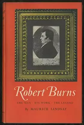 Couverture du produit · Robert Burns: The man , his work, the legend