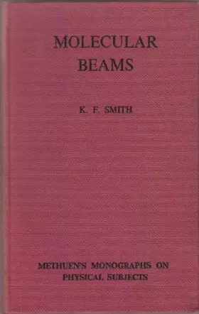 Couverture du produit · Molecular beams (Monographs on physical subjects)