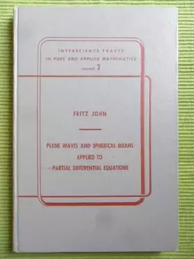 Couverture du produit · Plane Waves and Spherical Means Apllied to Partial Differential Equations