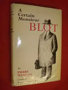 Couverture du produit · A CERTAIN MONSIEUR BLOT.