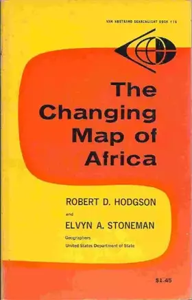 Couverture du produit · THE CHANGING MAP OF AFRICA (SEARCHLIGHT BOOKSNO.16)
