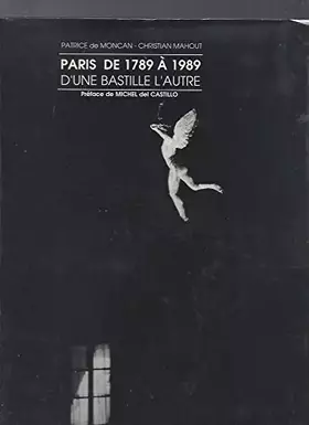 Couverture du produit · Paris de 1789 à 1989, d'une Bastille l'autre