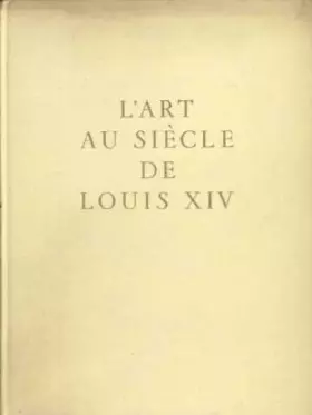 Couverture du produit · L'art au siècle de louis XIV.