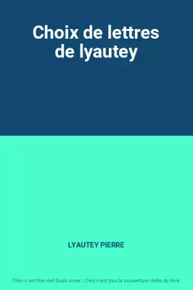 Couverture du produit · Choix de lettres de lyautey