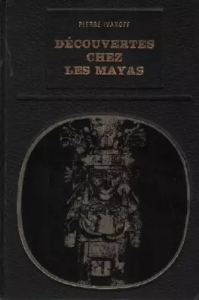Couverture du produit · Découvertes chez les mayas