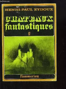 Couverture du produit · Chateaux fantastiques . tome 2 .