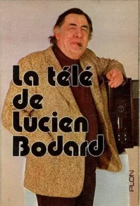 Couverture du produit · La télé de lucien bodard