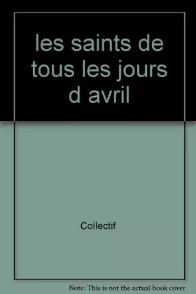 Couverture du produit · Les saints de tous les jours d'avril