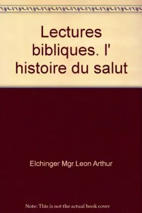 Couverture du produit · Lectures bibliques. l' histoire du salut