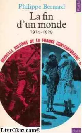 Couverture du produit · La fin d'un monde. 1914-1929