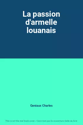 Couverture du produit · La passion d'armelle louanais